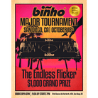 The Endless Flicker Major Tournament | San Diego, CA - Binho Board