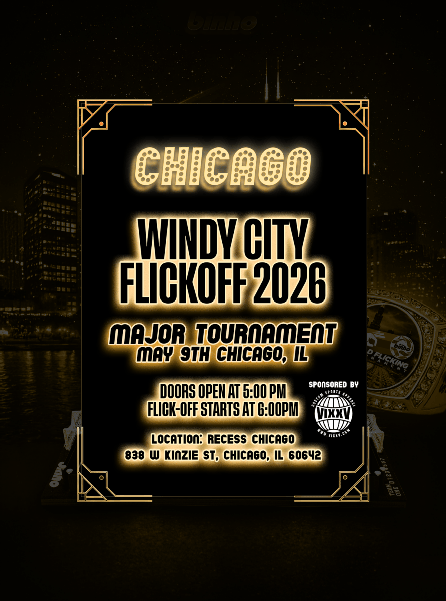 Windy City Flickoff Major Tournament - Binho Board